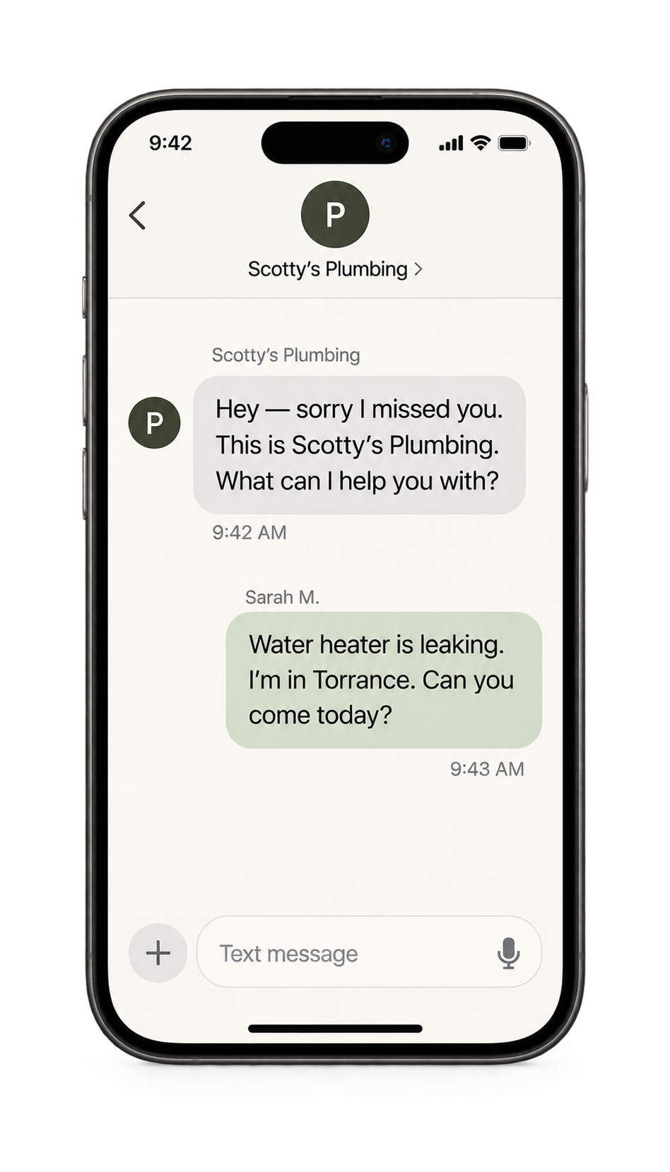 PARDNER texts: Hey — sorry I missed you. This is Scotty’s Plumbing. What can I help you with? Sarah replies: Water heater is leaking. I’m in Torrance. Can you come today?
